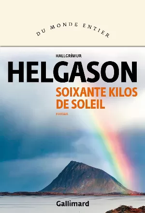 Hallgrimur Helgason - Soixante kilos de soleil
